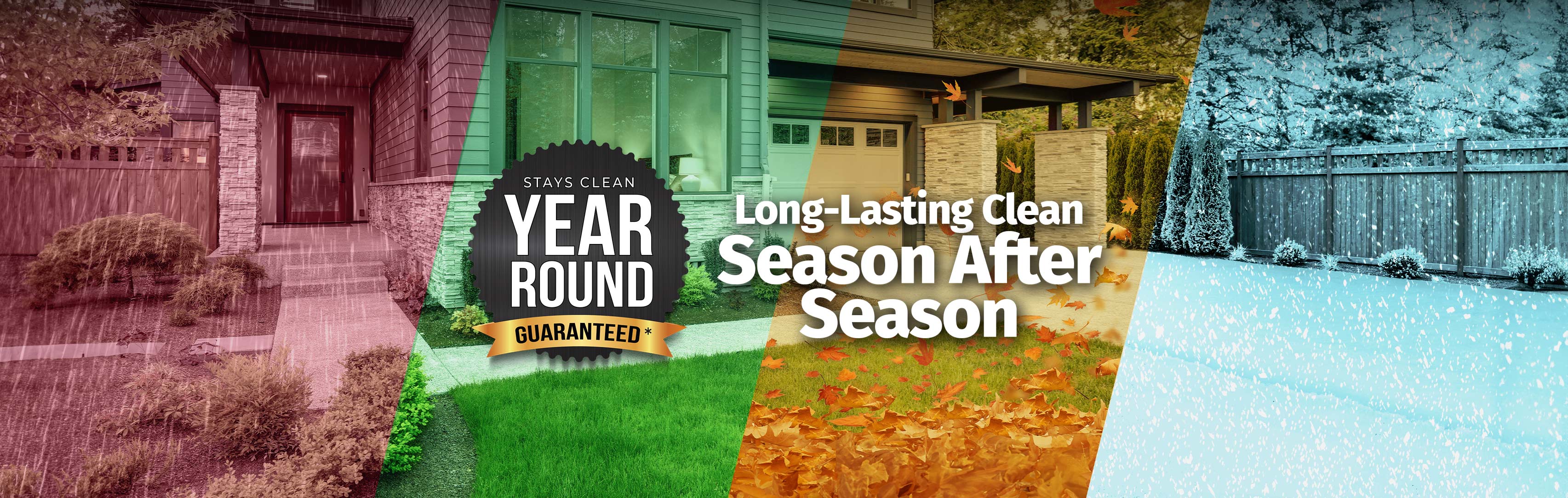 Long-Lasting Clean Season After Season — Stays Clean Year Round, Guaranteed seal over a leafy backyard fence